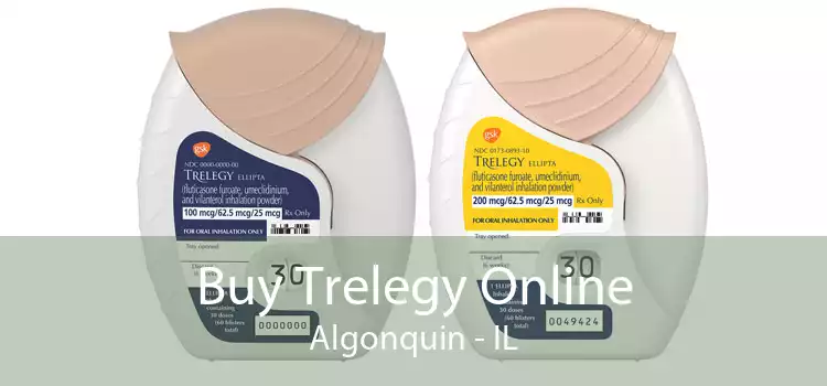 Buy Trelegy Online Algonquin - IL